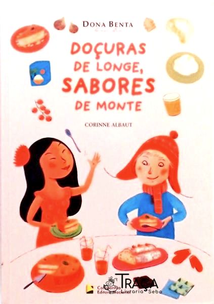 Doçuras de Longe, Sabores de Monte