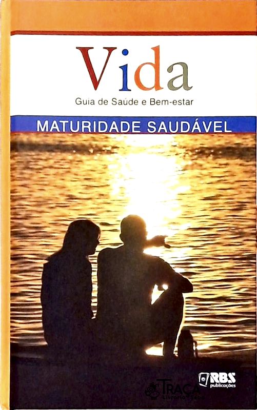 Vida Guia de Saúde e Bem-estar - Maturidade Saudável