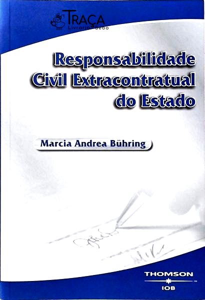 Responsabilidade Civil Extracontratual do Estado