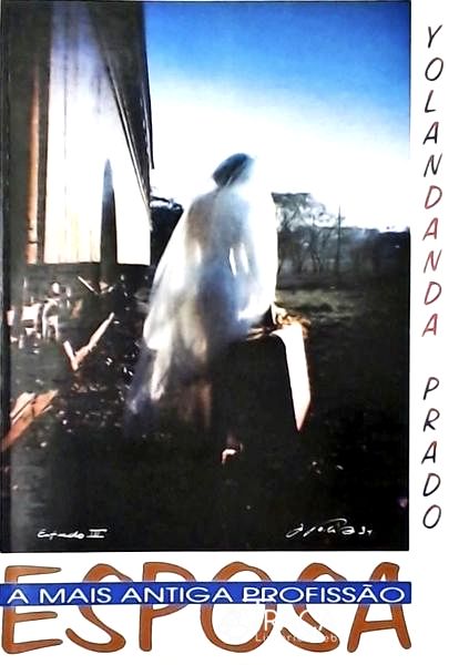 Esposa - A Mais Antiga Profissão