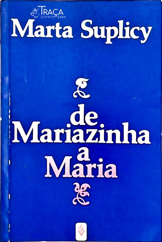 De Mariazinha a Maria