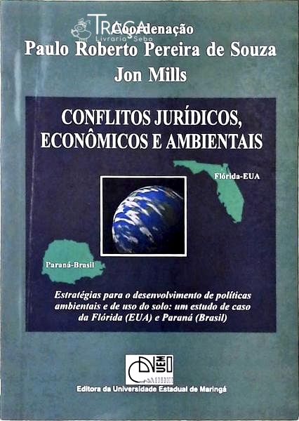 Conflitos Jurídicos, Econômicos e Ambientais