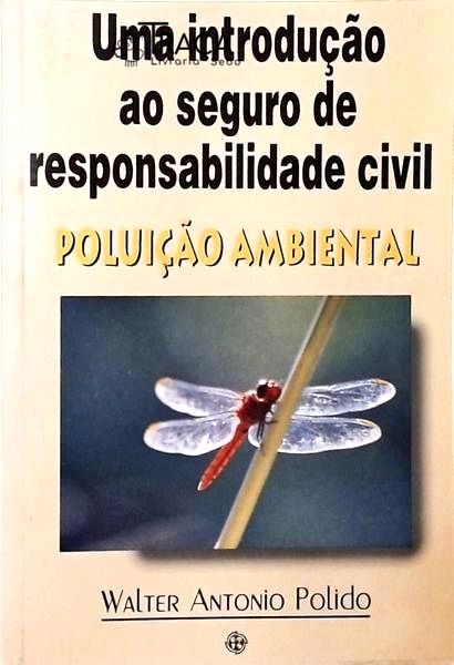 Uma Introdução Ao Seguro de Responsabilidade Civil