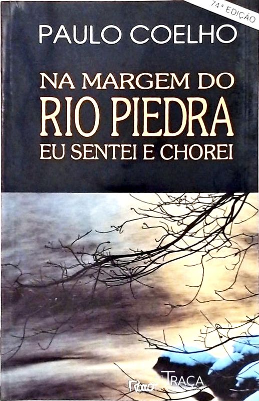 Na Margem do Rio Piedra Eu Sentei e Chorei