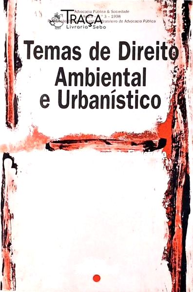 Temas de Direito Ambiental e Urbanístico