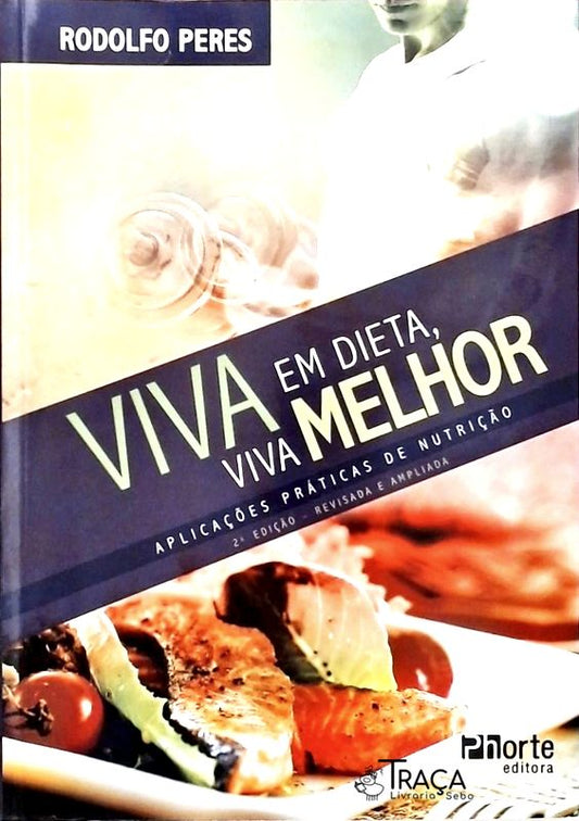 Viva em Dieta, Viva Melhor