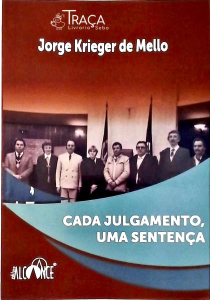 Cada Julgamento, Uma Sentença