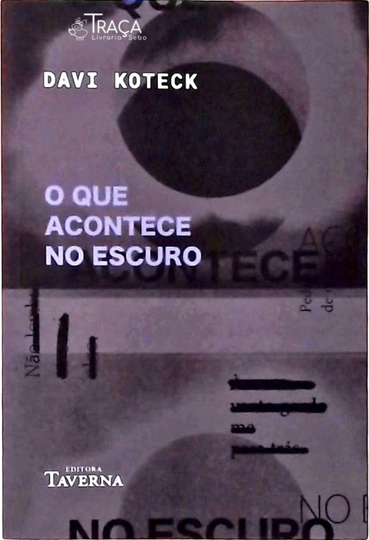 O Que Acontece No Escuro