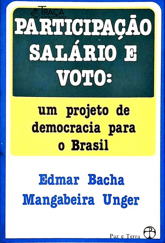 Participação, Salário e Voto