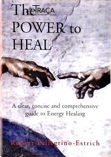The Power To Heal