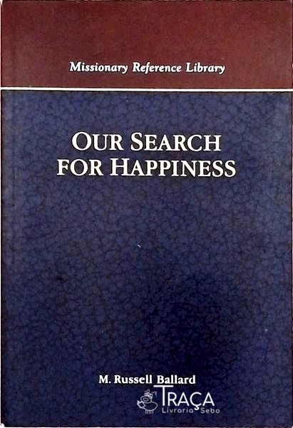 Our Search For Happiness