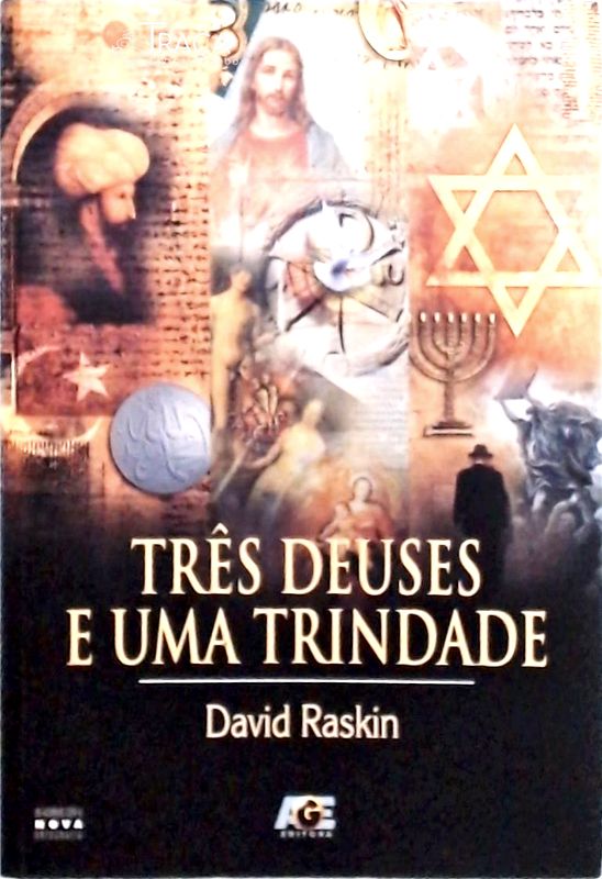 Três Deuses e Uma Trindade