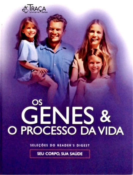 Os Genes e o Processo da Vida
