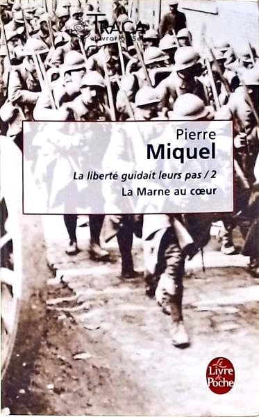 La Liberté Guidait Leurs Pas Volume 2