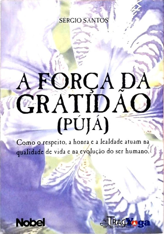 A Força da Gratidão - Pújá