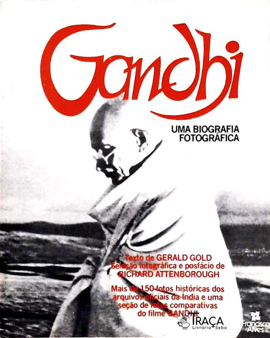 Gandhi - Uma Biografia Fotográfica