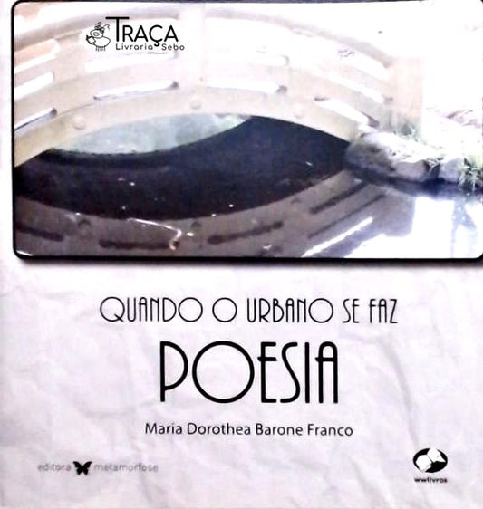 Quando O Urbano Se Faz Poesia