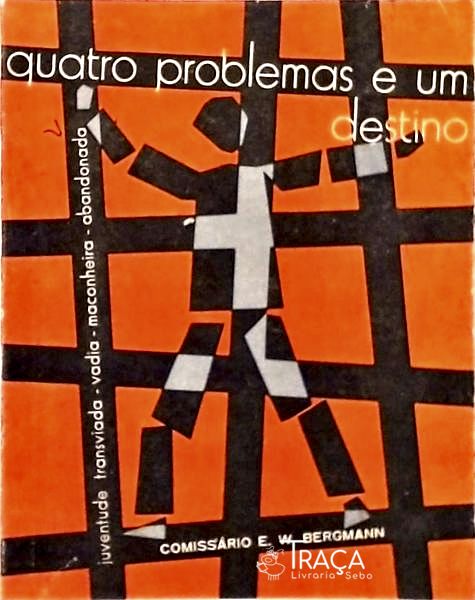 Quatro Problemas e Um Destino