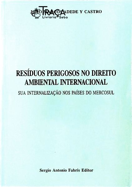 Resíduos Perigosos No Direito Ambiental Internacional