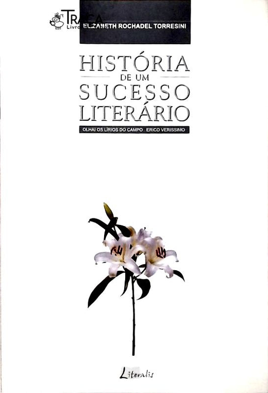 História de Um Sucesso Literário