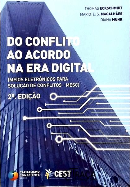 Do Conflito Ao Acordo Na Era Digital