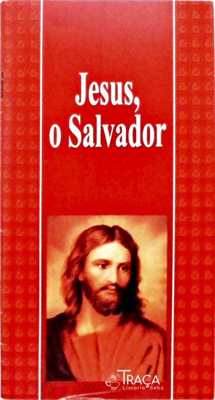 Jesus O Salvador