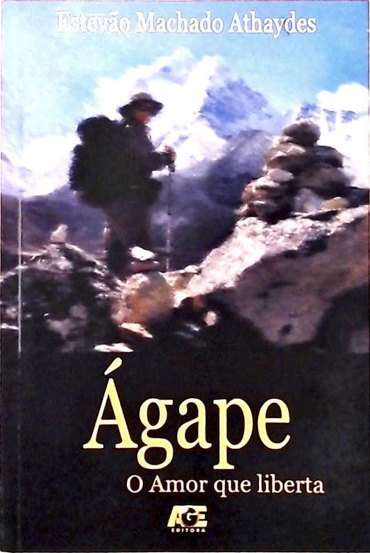 Ágape - o Amor Que Liberta