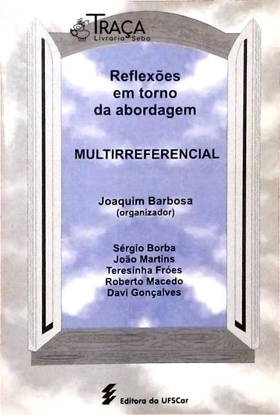 Reflexões em Torno da Abordagem Multirreferencial
