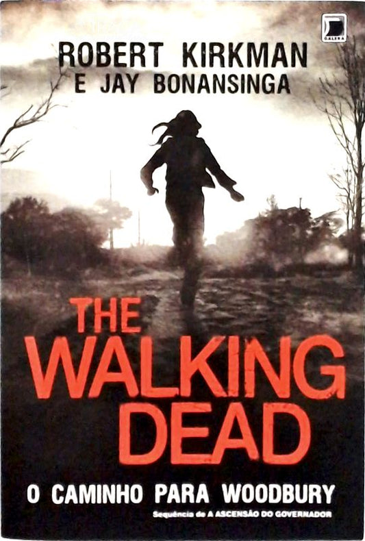 The Walking Dead - o Caminho para Woodbury