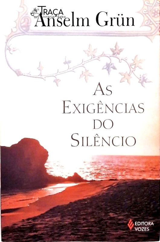 As Exigências Do Silêncio