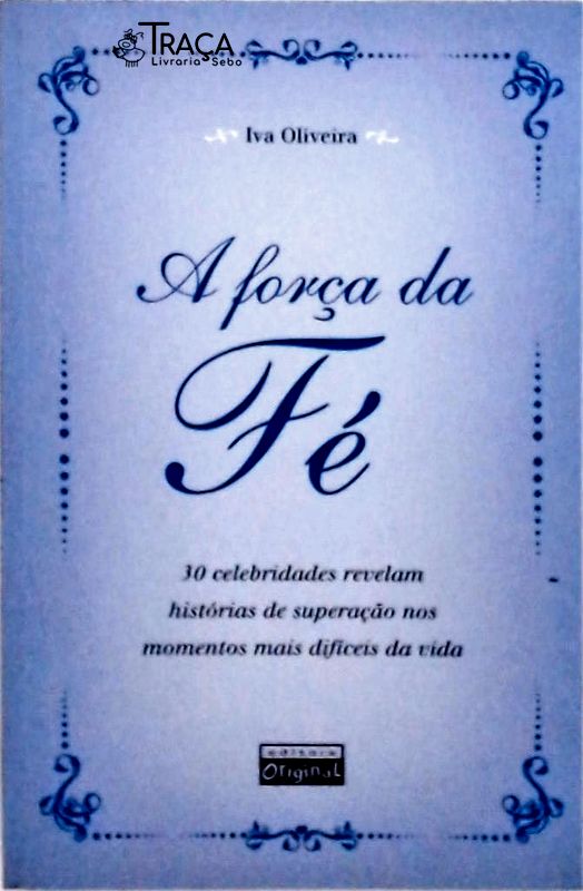 A Força da Fé
