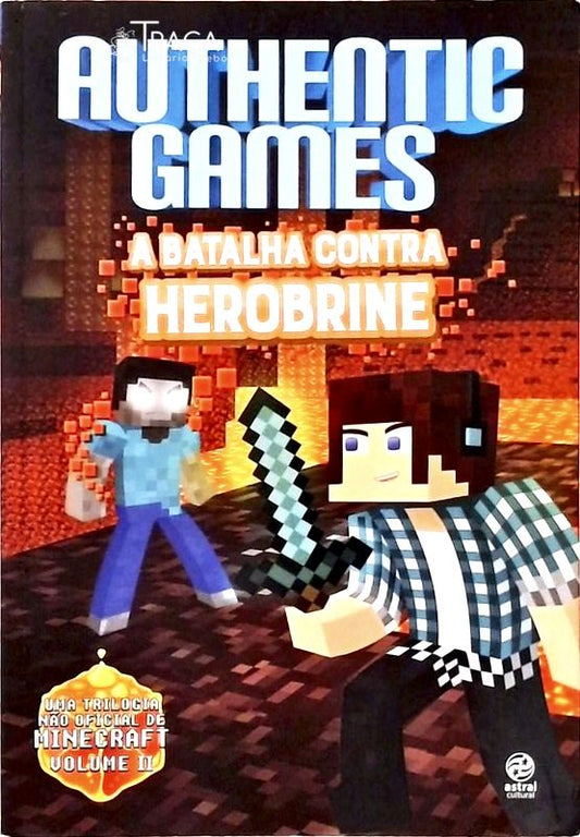 Authenticgames - a Batalha Contra Herobrine