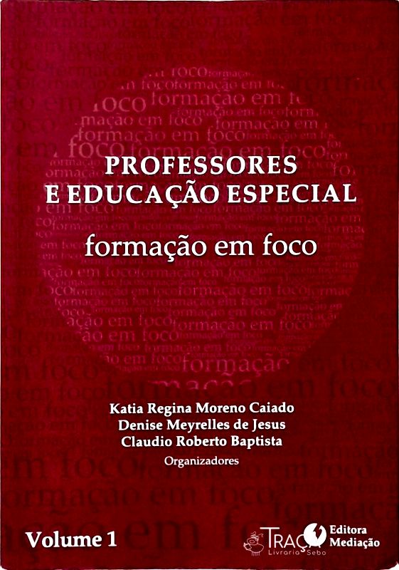 Professores e Educação Especial Vol 1