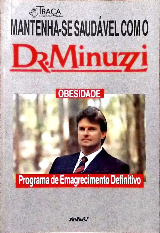 Mantenha-se Saudável com o Dr. Minuzzi