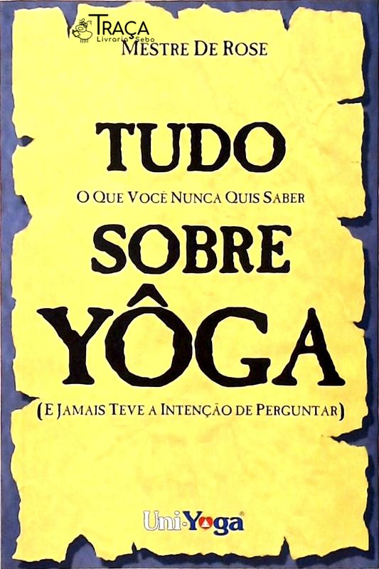 Tudo Sobre Yoga