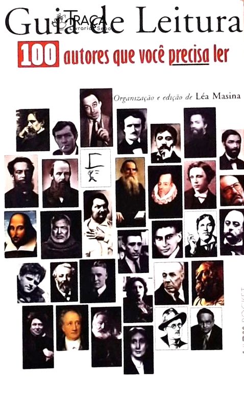 Guia de Leitura - 100 Autores Que Você Precisa Ler
