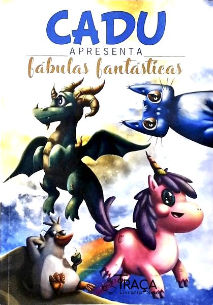Cadu Apresenta Fábulas Fantásticas