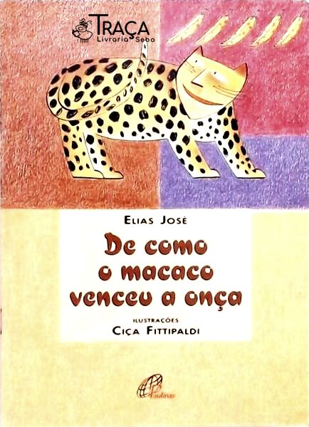 De Como o Macaco Venceu a Onça