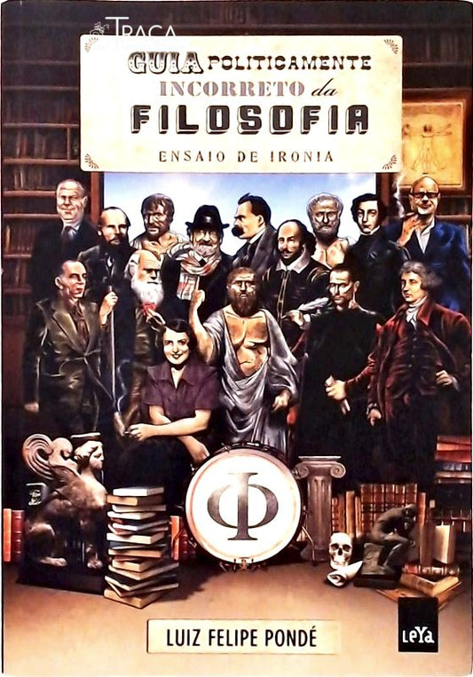 Guia Politicamente Incorreto Da Filosofia