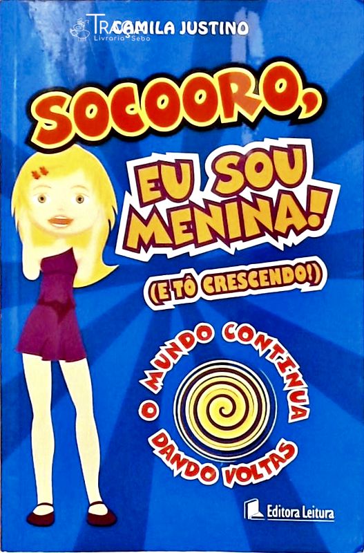 Socorro Eu Sou Menina! E Tô Crescendo!