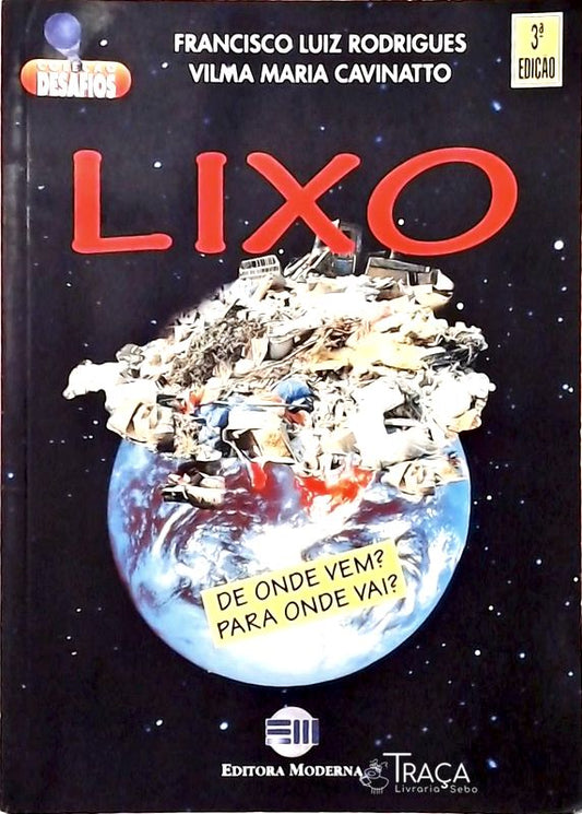 Lixo - de Onde Vem? para Onde Vai?