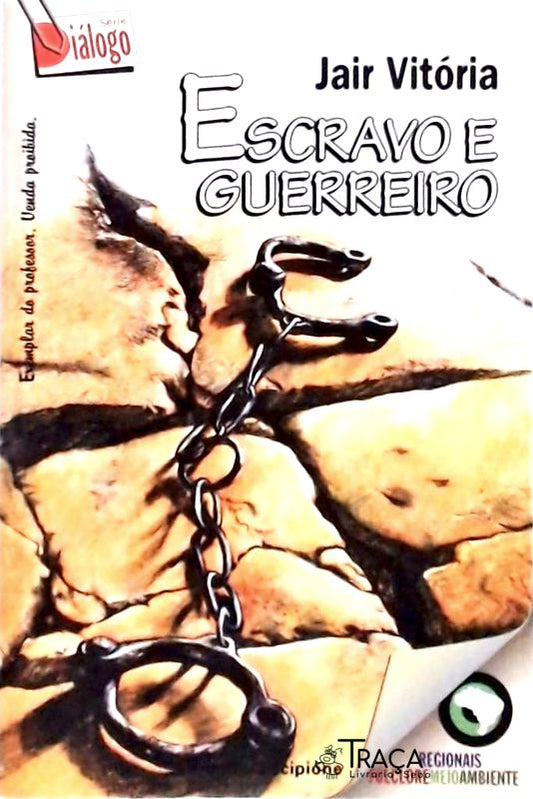 Escravo E Guerreiro