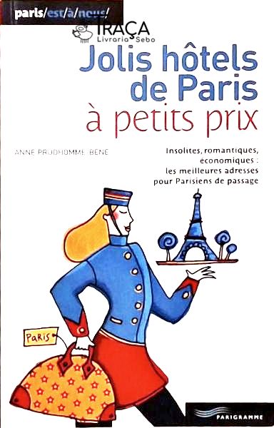 Jolis Hôtels de Paris À Petits Prix
