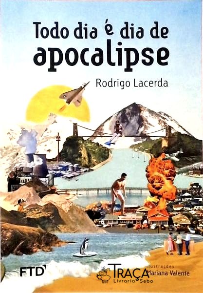 Todo Dia É Dia de Apocalipse