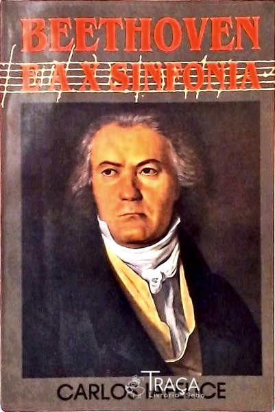 Beethoven e a X Sinfonia