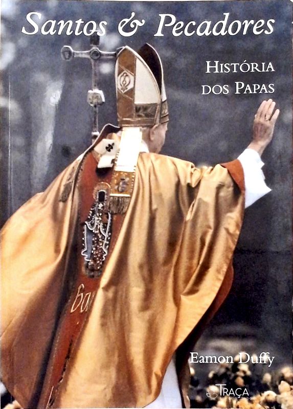 Santos e Pecadores - História dos Papas