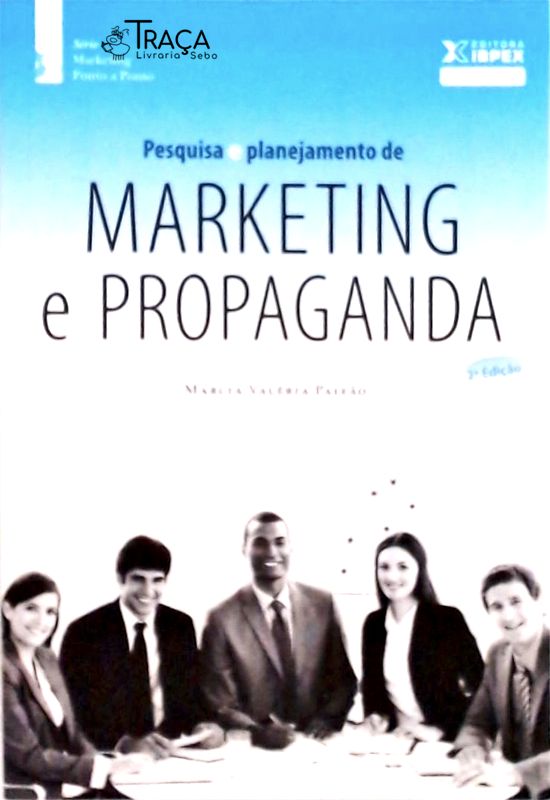 Pesquisa e Planejamento de Marketing e Propaganda
