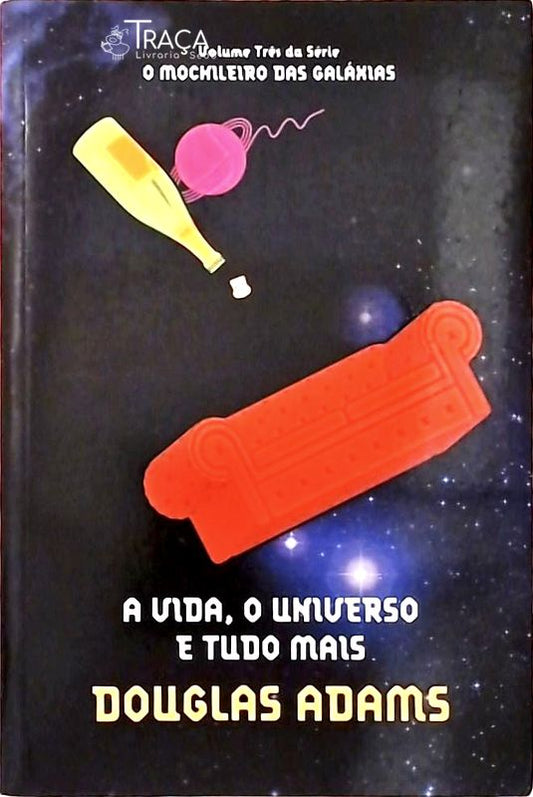 A Vida, o Universo e Tudo o Mais