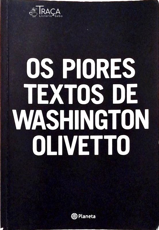 Os Piores Textos de Washington Olivetto