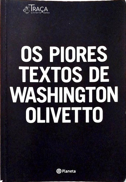 Os Piores Textos de Washington Olivetto